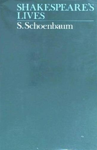 Shakespeare's Lives - Samuel Schoenbaum - 2