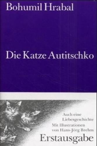 Die Katze Autitschko - Bohumil Hrabal - 2