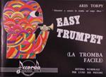 Easy trumpet. Divertirsi a suonare la tromba