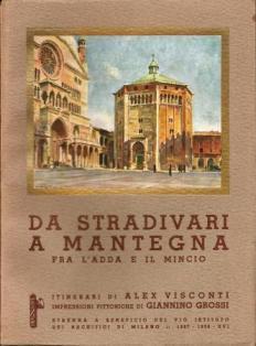 Da Stradivari a Mantegna fra l'Adda e il Pincio - Alex Visconti - copertina