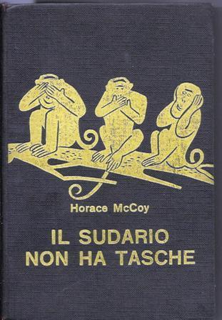 Il Sudario non ha tasche - Horace McCoy - copertina
