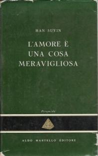 L' amore e' una cosa meravigliosa - Han Suyin - copertina