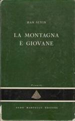 La montagna è giovane