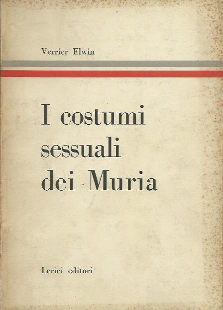 I Costumi sessuali dei Muria - Verrier Elwin - copertina