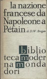 La nazione francese da Napoleone a Petain - Denis W. Brogan - copertina