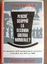 Perche' scoppiò la Seconda Guerra Mondiale