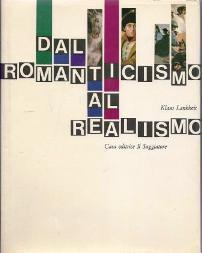 Dal Romanticismo al Realismo - Klaus Lankheit - copertina