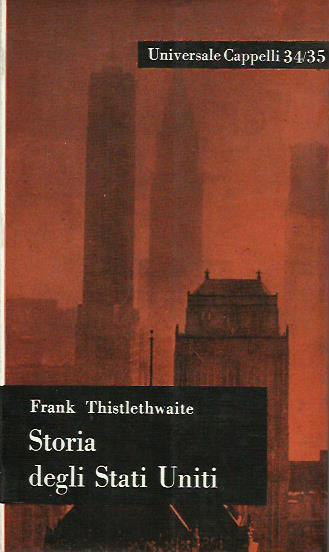Storia degli Stati Uniti - Frank Thistlethwaite - copertina