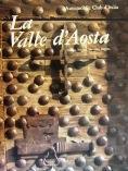 La Valle d'Aosta - Emilio Frisia - copertina