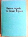 Guerra segreta in tempo di pace - Vinicio Araldi - copertina