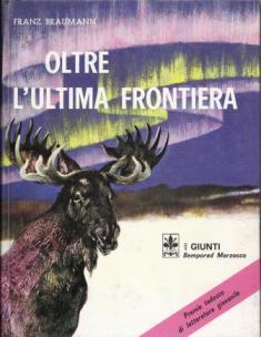 Oltre l'ultima frontiera - Franz Braumann - copertina