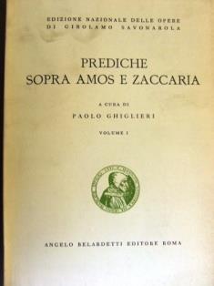 Prediche sopra Amos e Zaccaria. Volume I - Girolamo Savonarola - copertina