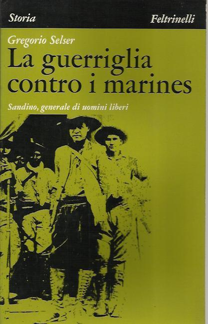 La Guerriglia contro i marines - Gregorio Selser - copertina
