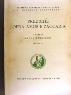 Prediche sopra Amos e Zaccaria. Volume III - Girolamo Savonarola - copertina