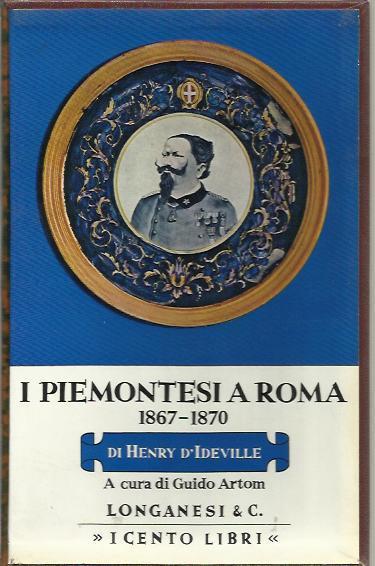 I Piemontesi a Roma 1867-1870 - Henry D'Ideville - copertina