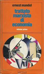 Trattato marxista di economia. Volume Primo