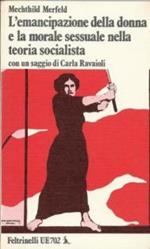 L' emancipazione della donna e la morale sessuale nella teoria socialista