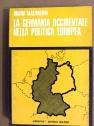 La Germania occidentale nella politica europea - Bruno Malinverni - copertina