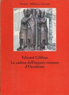 La Caduta Dell'impero Romano D'occidente - Edward Gibbon - copertina