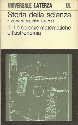Storia della Scienza Le Scienze matematiche e l astronomia - Maurice Daumas - copertina