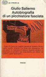 Autobiografia di un picchiatore fascista