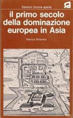 Il primo secolo della dominazione europea in Asia