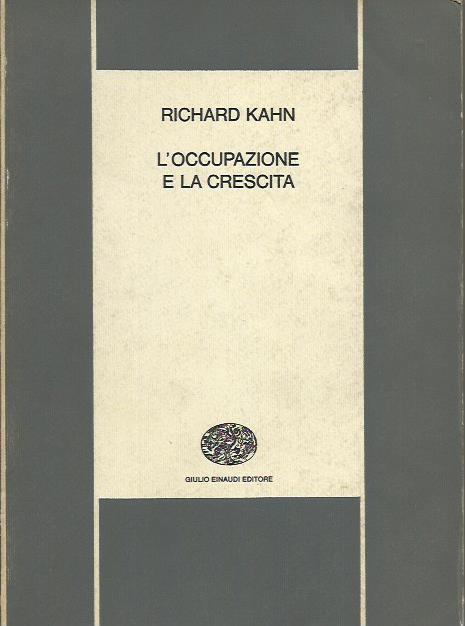 L' Occupazione e La crescita - Richard Kahn - copertina