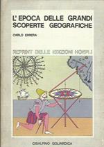 L' epoca delle grandi scoperte geografiche (rist. anast. 1926/3)