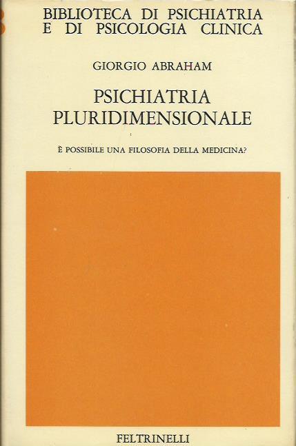 Psichiatria pluridimensionale. E' possibile una filosofia della medicina - Giorgio Abraham - copertina