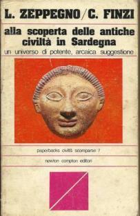 Alla scoperta delle antiche civiltà in Sardegna - Luciano Zeppegno - copertina