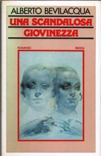 Una Scandalosa Giovinezza - Alberto Bevilacqua - copertina