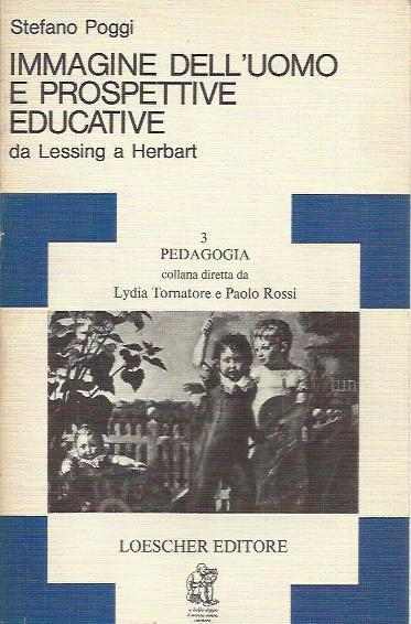 Immagine dell'uomo e prospettive educative - Stefano Poggi - copertina