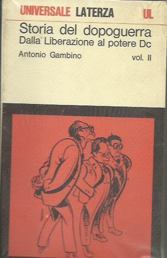 Storia Del Dopoguerra Dalla Liberazione Al Potere Dc - Antonio Gambino - copertina