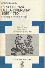 L' esperienza della diversità (1580-1780). I selvaggi e il nuovo mondo