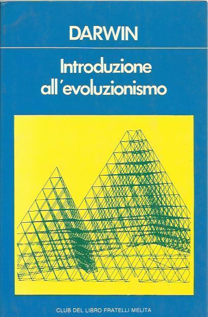 Introduzione all'evoluzionismo - Charles Darwin - copertina