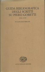 Guida bibliografica degli scritti su Piero Gobetti (1918-1975)