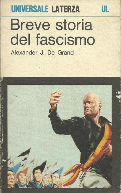 Breve storia del fascismo - Alexander J. De Grand - copertina