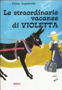 Le straordinarie vacanze di Violetta - Giana Anguissola - copertina