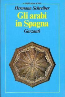 Gli arabi in Spagna - Hermann Schreiber - copertina