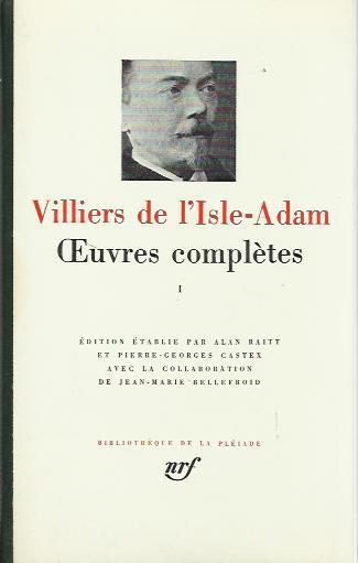 Oeuvres complétes Volume Primo - P. A. Villiers de L'Isle-Adam - copertina