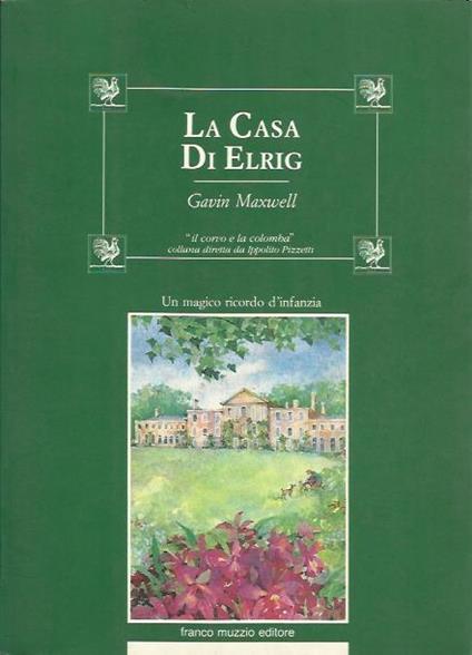 La Casa di Elrig - Gavin Maxwell - copertina