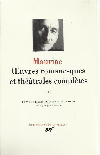 Oeuvres romanesques et théatrales complétes Volume Terzo - François Mauriac - copertina