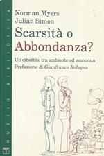 Scarsità o abbondanza