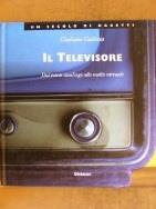 Il televisore. Dal totem casalingo alla realtà virtuale - Giuliano Galletta - copertina