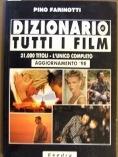 Dizionario di tutti i film. Aggiornamento '98 - Pino Farinotti - copertina