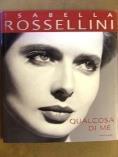 Qualcosa di me - Isabella Rossellini - copertina