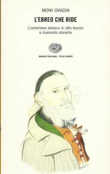 L' ebreo che ride. L'umorismo ebraico in otto lezioni e duecento storielle. Con videocassetta - Moni Ovadia - copertina