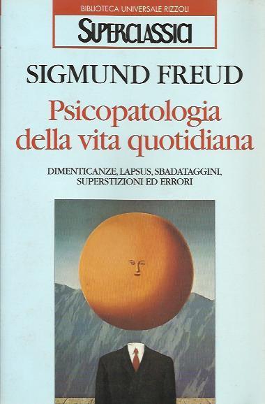 Psicopatologia della vita quotidiana - Sigmund Freud - copertina