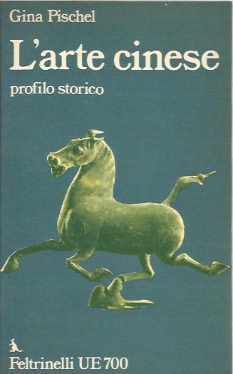 L' arte cinese. Profilo storico - Gina Pischel - copertina