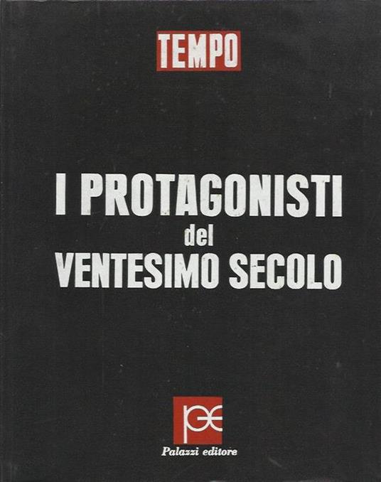 I protagonisti del ventesimo secolo - Enrico Sturani - copertina